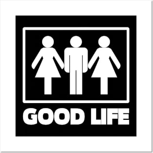 Good Life Posters and Art